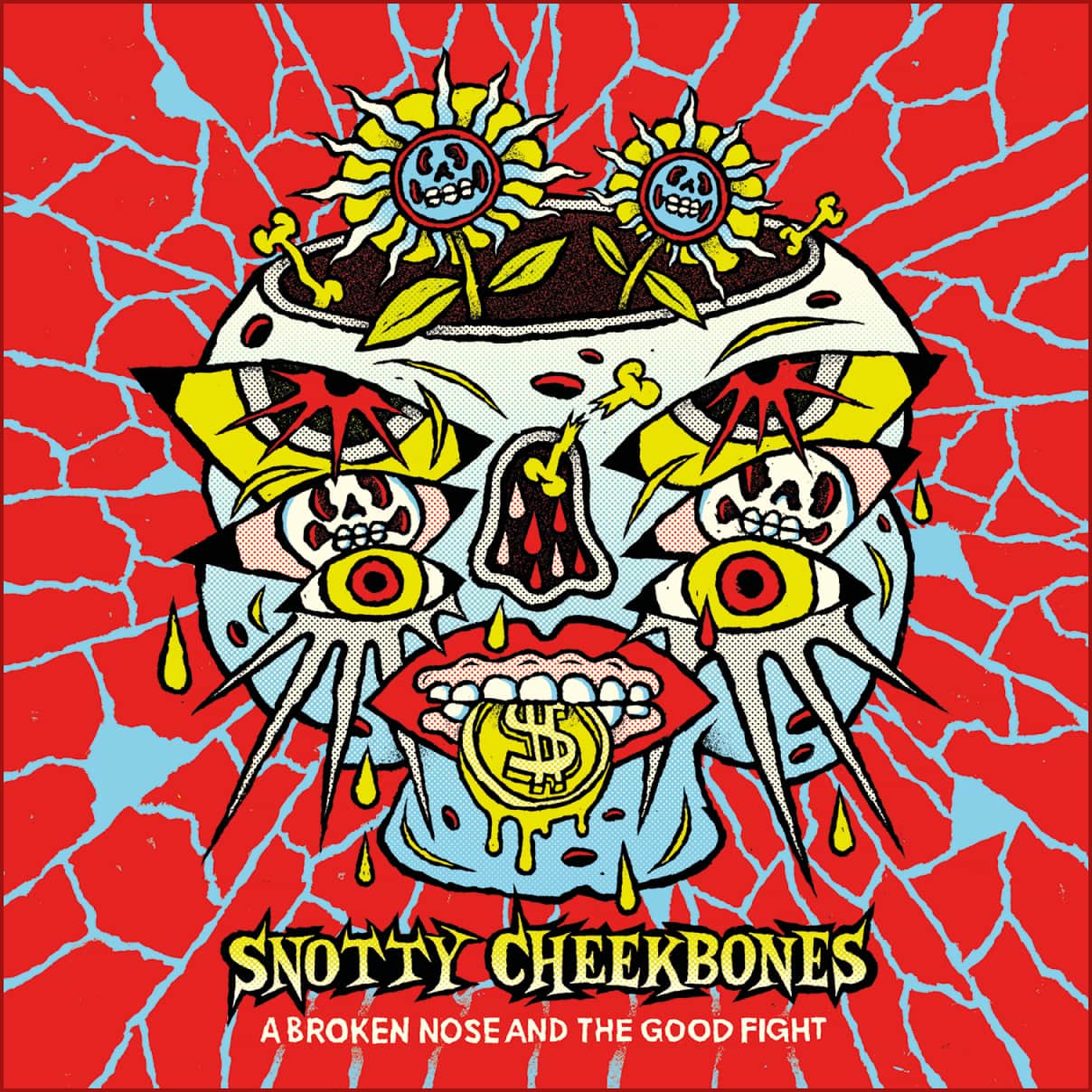 Snotty Cheekbones - A Broken Nose and the Good Fight